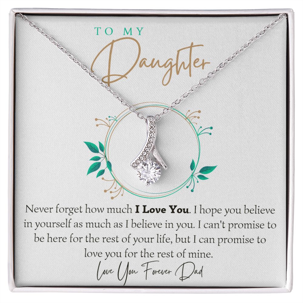 Never Forget How Much I Love You - Gift For Daughter