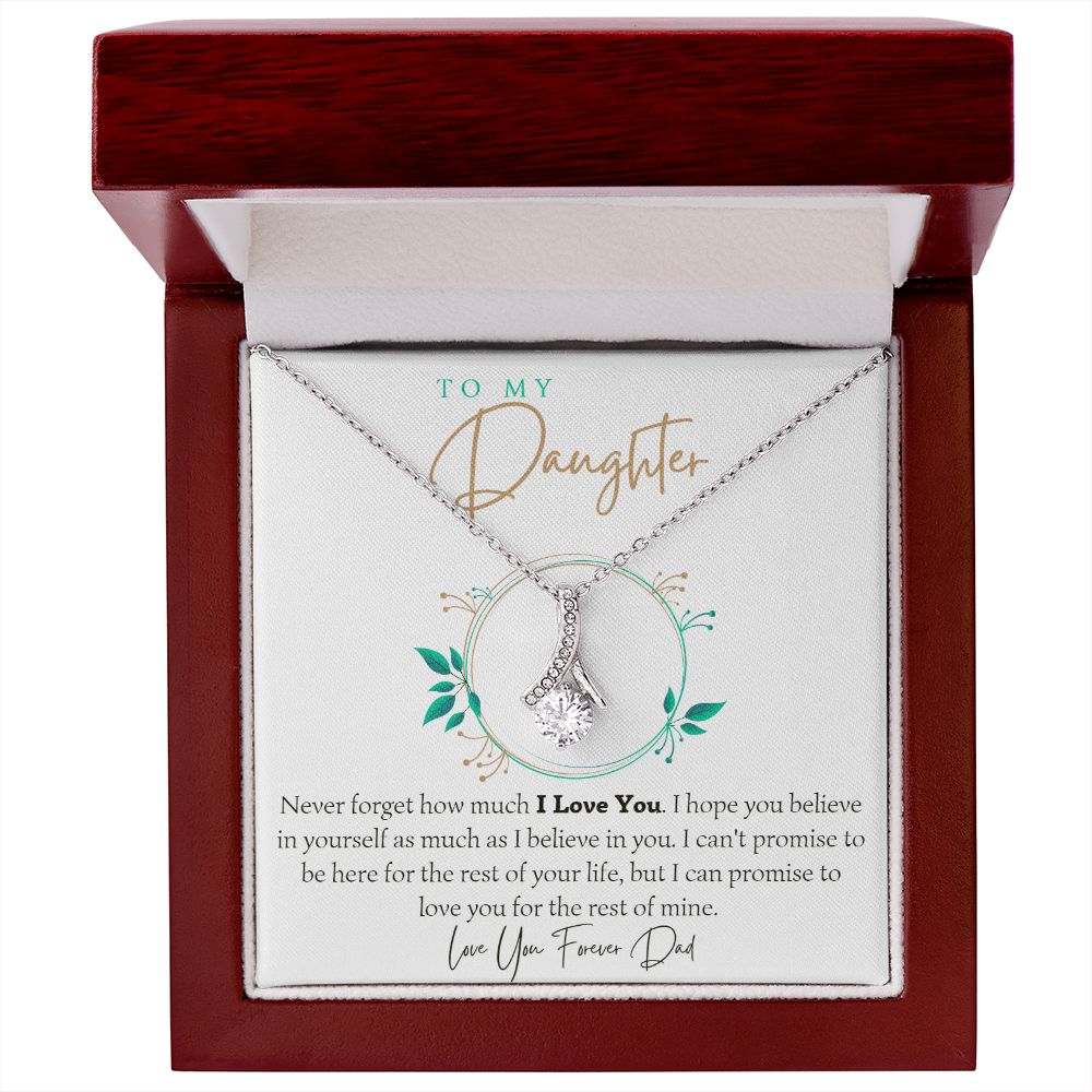 Never Forget How Much I Love You - Gift For Daughter