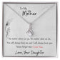 You Will Always Have Me And I Will Always Have You - Gift For Mother