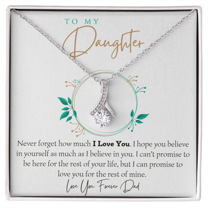 Never Forget How Much I Love You - Gift For Daughter